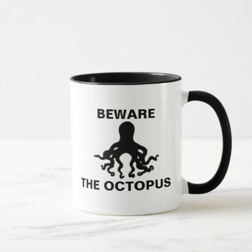 Beware the Octopus Mug