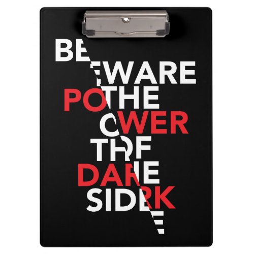 Beware the Power of the Dark Side Clipboard