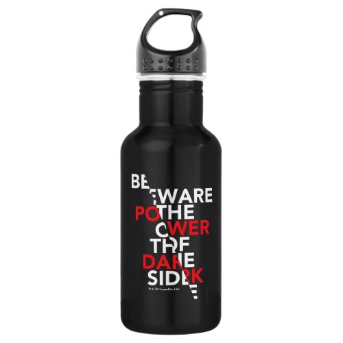 Beware the Power of the Dark Side Stainless Steel Water Bottle