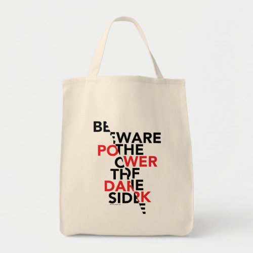 Beware the Power of the Dark Side Tote Bag
