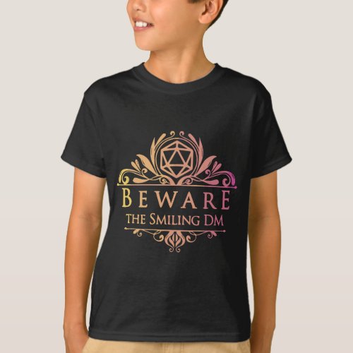 Beware the Smiling DM _ Master the Dungeons  RPG  T_Shirt
