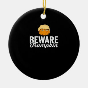 Beware Trumpkin Funny Political Halloween Ceramic Ornament