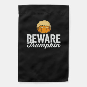 Beware Trumpkin Funny Political Halloween Garden Flag