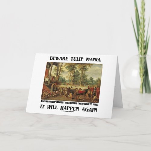 Beware Tulip Mania It Will Happen Again Brueghel Card
