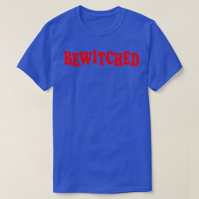 BEWITCHED T-Shirt (Design Front)