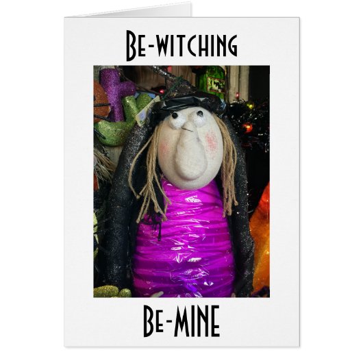 BEWITCHING AND BE MINE EVERY DAY / ALL THE TIME CARDS (Front)