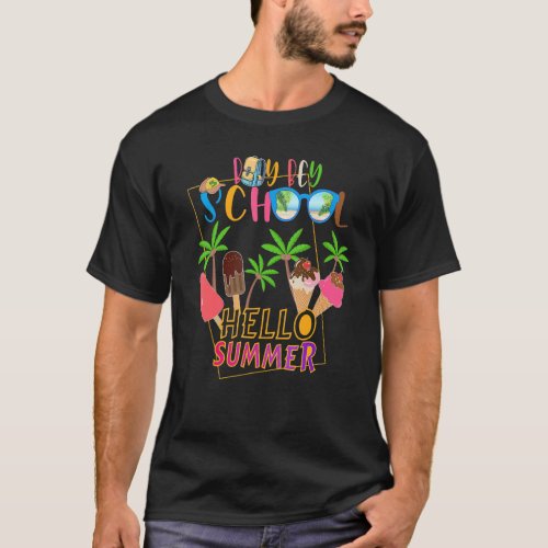 Bey Bey School Hello Summer Students For Boys Girl T_Shirt