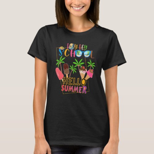 Bey Bey School Hello Summer Students For Boys Girl T_Shirt