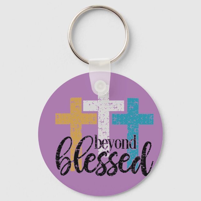 Beyond Blessed Keychain (Front)