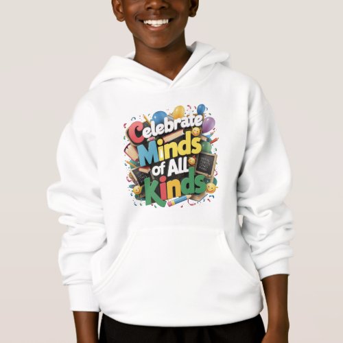 Beyond Boundaries _ Celebrate Minds of All Kinds Hoodie