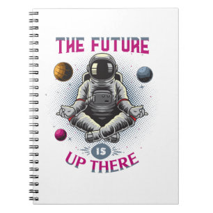 Beyond Boundaries: Future is Up There - Astronaut Notebook