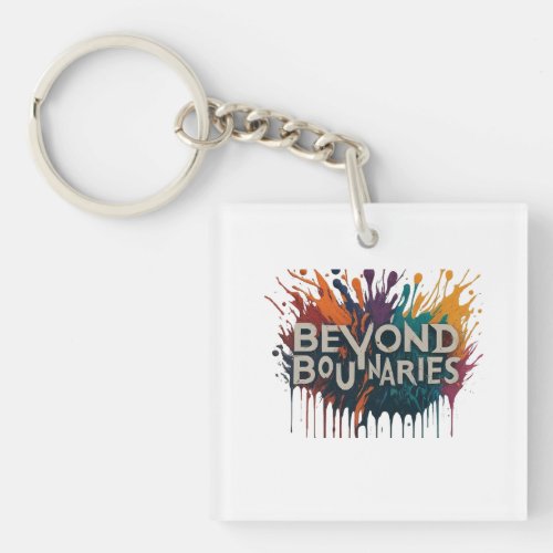 Beyond Boundaries t_shirt Keychain
