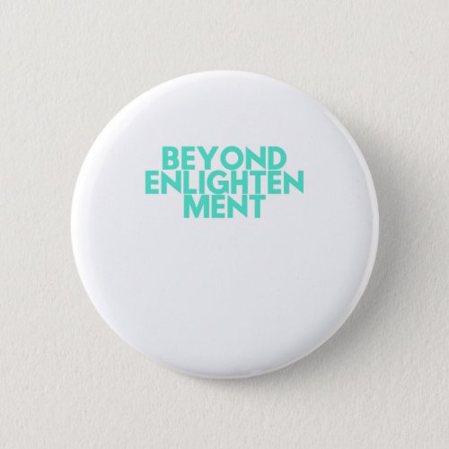Beyond Enlightenment Button