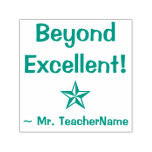 [ Thumbnail: "Beyond Excellent!" + Custom School Teacher Name Self-Inking Stamp ]