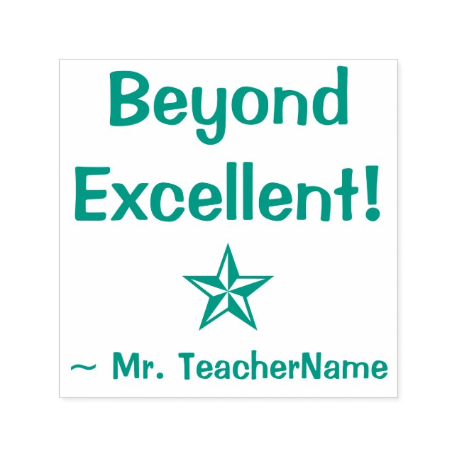 "Beyond Excellent!" + Custom School Teacher Name Self-inking Stamp (Design)