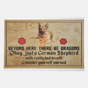Beyond Here There Be Dragons Okay Jusst A German S Doormat