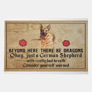 Beyond Here There Be Dragons Okay Jusst A German S Doormat