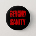 Beyond Sanity, buttons