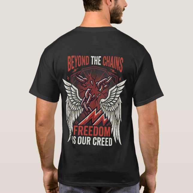 Beyond The Chains Shirt  Freedom Rebellion Graphic (Back)