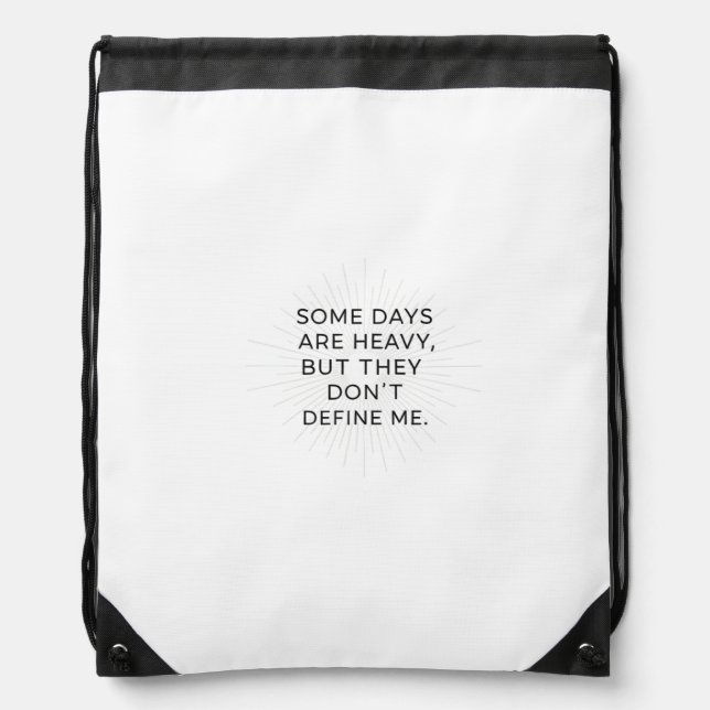 Beyond the Heavy Days Drawstring Bag (Front)