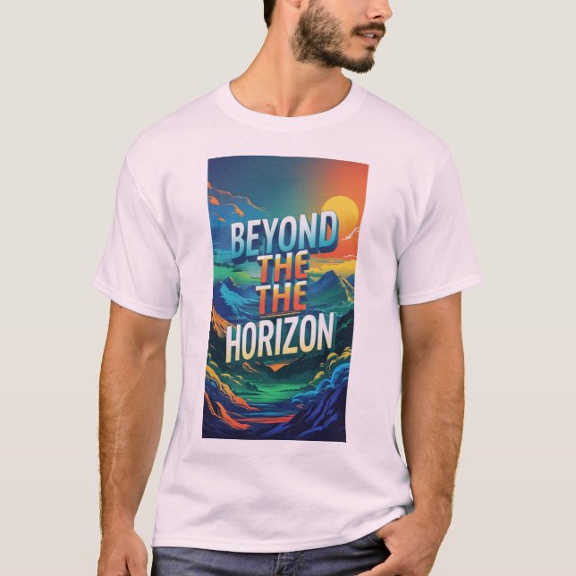 Beyond the Horizon T-Shirt (Front)