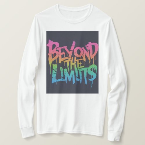 Beyond the Limits T_Shirt