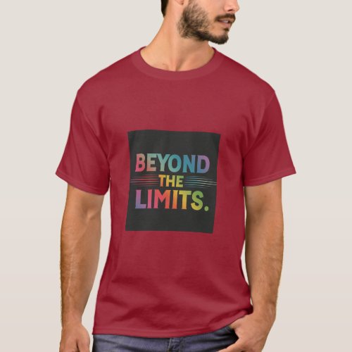 Beyond the Limits T_Shirt