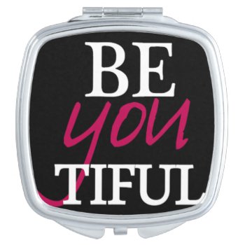 Beyoutiful Compact Mirror by ImGEEE at Zazzle