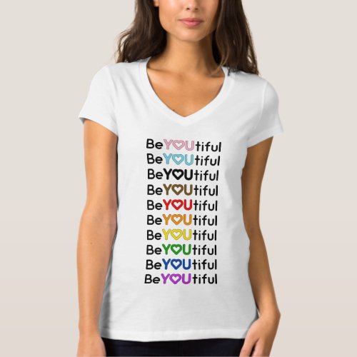 BeYOUtiful Progress Pride Rainbow Flag  T_Shirt