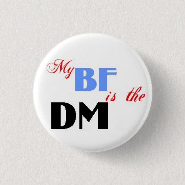 bf dm pinback button (Front)