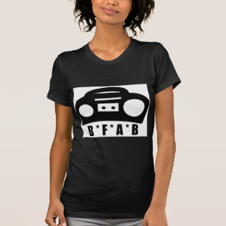 BFAB ~ Born from a boombox T-Shirt
