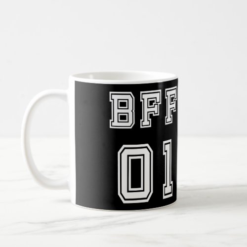 Bff 01 For Bestie Sisters Girls Friendship Coffee Mug