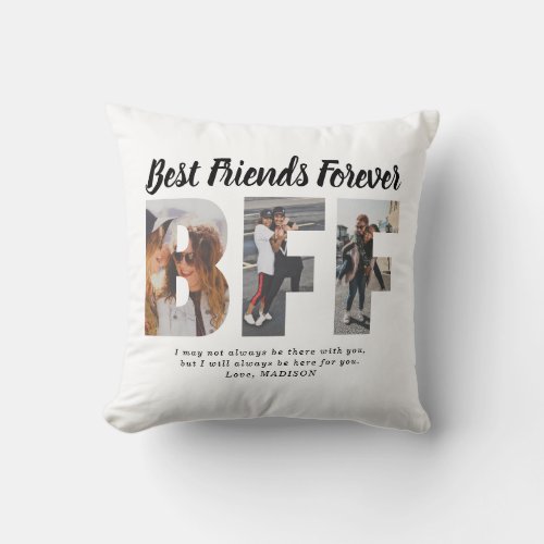 BFF 3 Photo Best Friends Forever Custom Message Throw Pillow