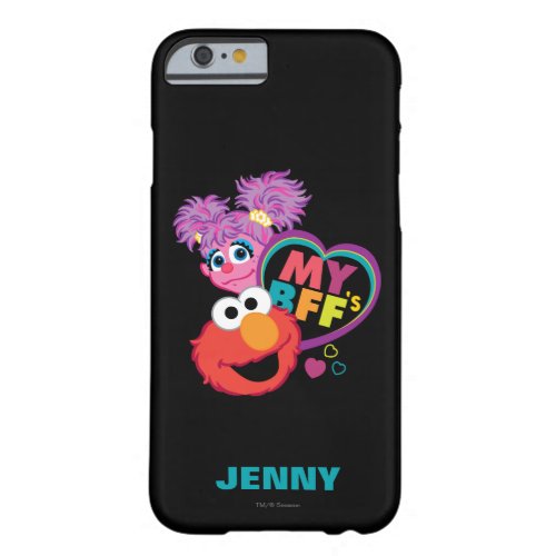 BFF Abby and Elmo  Add Your Name Barely There iPhone 6 Case