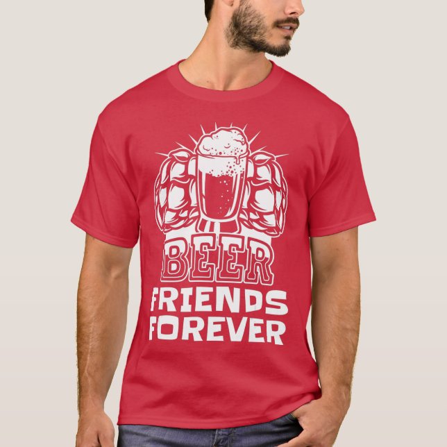 BFF Beer Friends Forever I Craft Beer Drinker T-Shirt (Front)