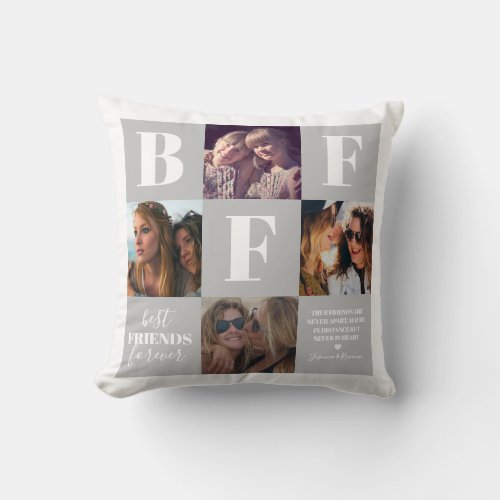 BFF Bestie Photo Collage Grey Throw Pillow - Modern friendship pillow featuring 4 photos of you and your bestie, a grey and white background that can be changed to any color, the letters "BFF", the words "best friends forever", a true friends quote, and your names.