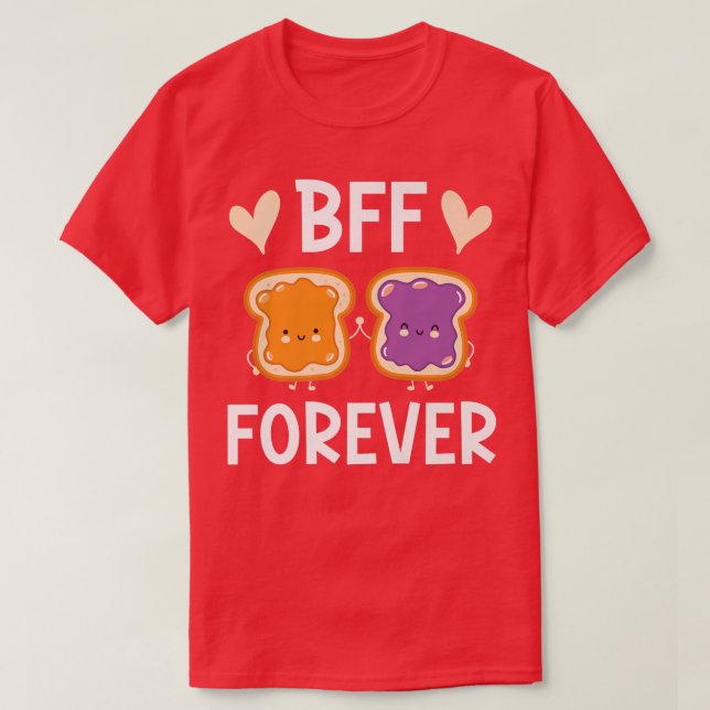 BFF Forever Toast Friendship Girlfriend T-Shirt (Design Front)