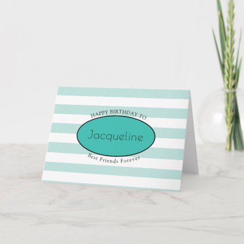 BFF Friend Birthday Turquoise Stripe Feminine Chic Card