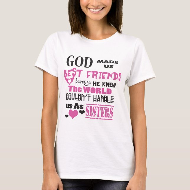 BFF God made us Best Friends T-Shirt (Front)