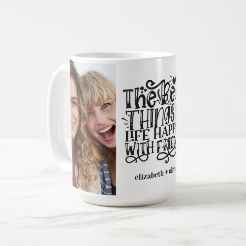 BFF Quote Typography Photo Collage Coffee Mug