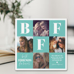 BFF Teal Besties Photo Collage Plaque<br><div class="desc">Modern friendship photo collage plaque featuring 4 photos of you and your bestie,  a teal and white background that can be changed to any color,  the letters "BFF",  the words "best friends forever",  a true friends quote,  and your names.</div>