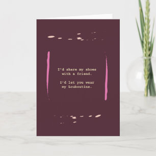 BFFs & Louboutins Card