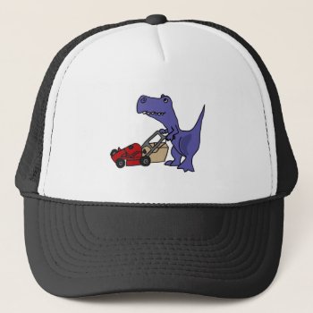Bh- T-rex Dinosaur Pushing Lawn Mower Trucker Hat by tickleyourfunnybone at Zazzle