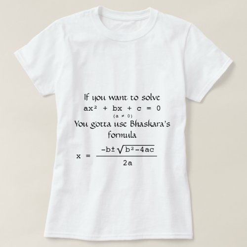 Bhaskara Formula Solves Quadratic Equation T_Shirt