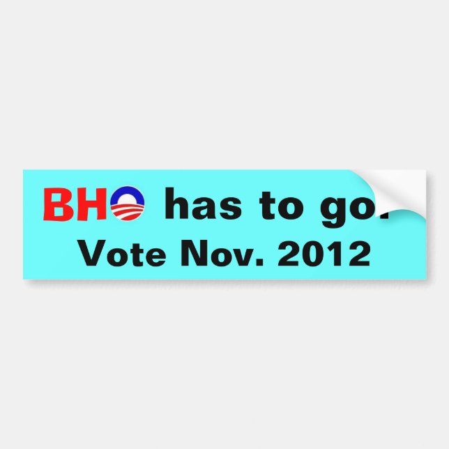BHO's gotta go Bumper Sticker (Front)