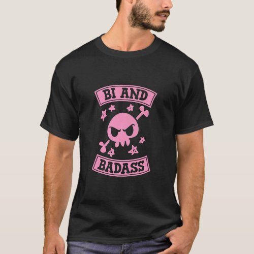 Bi And Badass Skull Cute  Bisexual Pride  T_Shirt