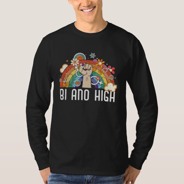 Bi And High Bisexual Rainbow Pride March Bisexuali T-Shirt (Front)