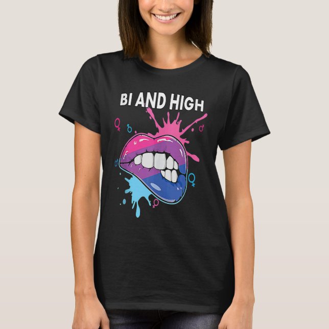 Bi And High Bisexual Rainbow Pride March Bisexuali T-Shirt (Front)