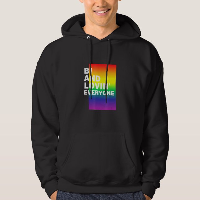 Bi And Lovin Everyone Lgbtq Bisexual Pride Bi Prid Hoodie (Front)
