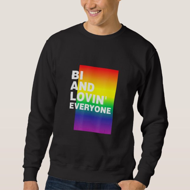Bi And Lovin Everyone Lgbtq Bisexual Pride Bi Prid Sweatshirt (Front)